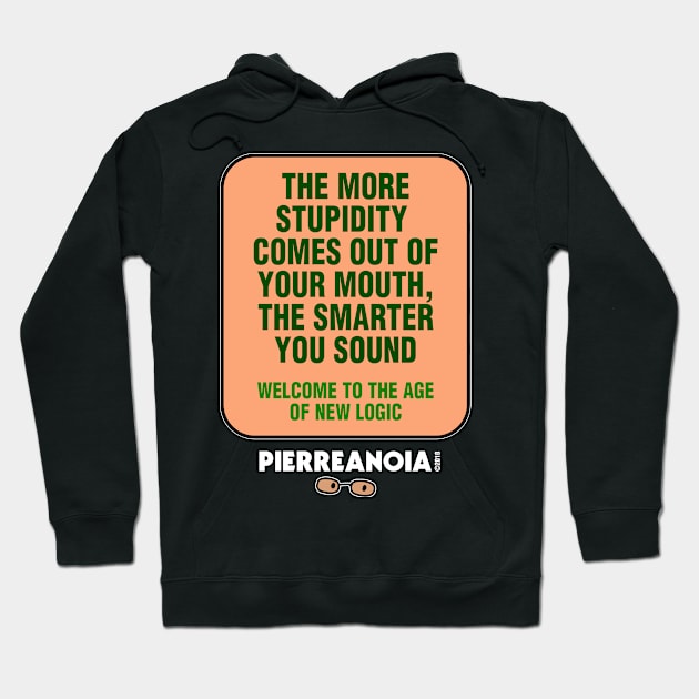 Pierreanoia - Stupidity Hoodie by pbdotman